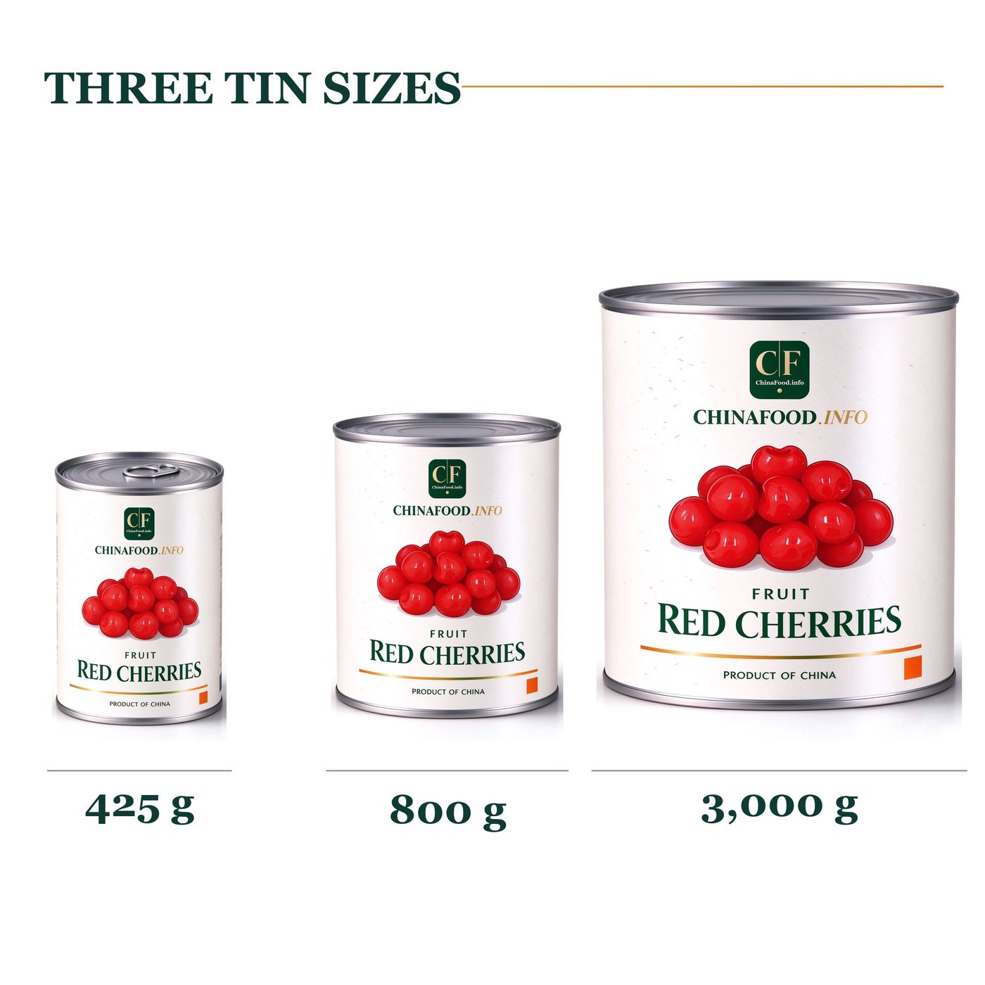 Three tin sizes - 425g, 800g and 3,000g cans of whole cherries in light syrup