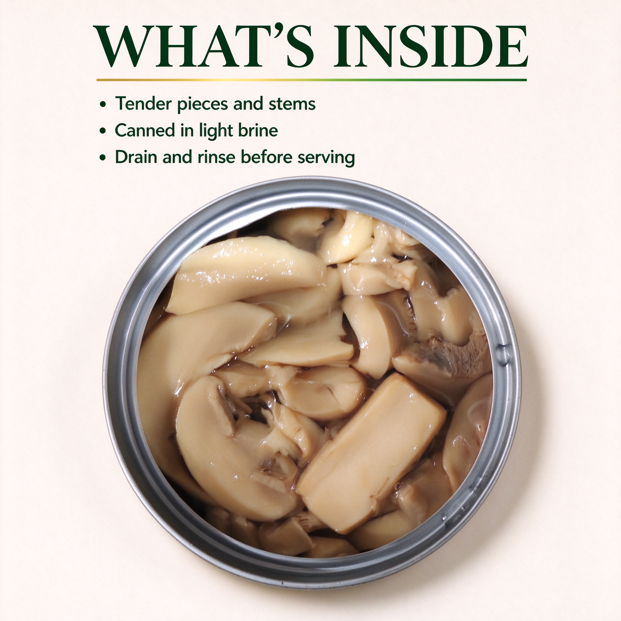 The opened can - tender mushroom pieces and stems in light brine